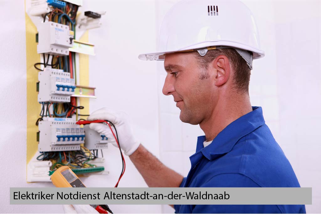 Elektriker Notdienst Altenstadt-an-der-Waldnaab